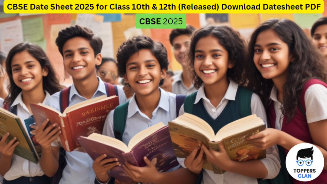 CBSE Date Sheet 2025 Class 10th 12th (Released) Download Class 10th