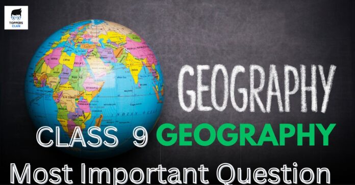 CBSE Class 9 Geography exam preparation