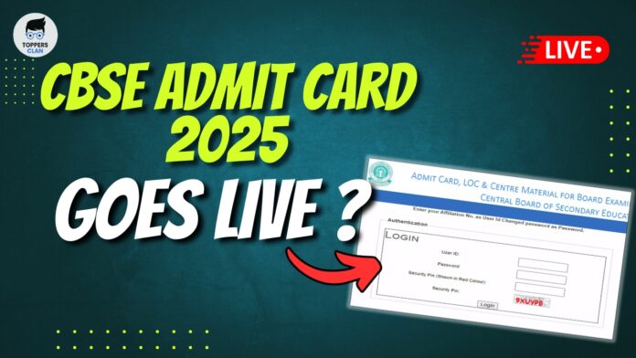 CBSE Admit Card 2025 Goes Live?
