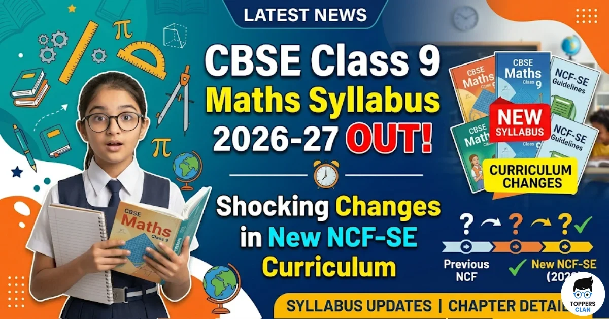 CBSE Class 9 Maths Syllabus 2026-27 OUT! Shocking Changes in New NCF-SE ...